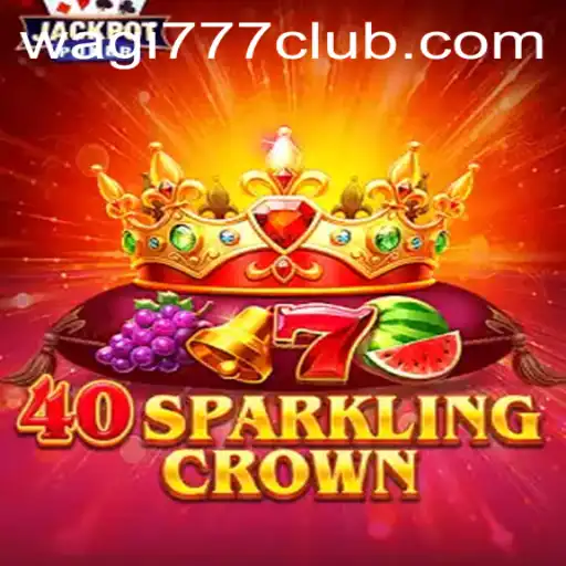 Unveiling the Thrills of 40SparklingCrown: WAGI777.COM's Latest Gaming Sensation