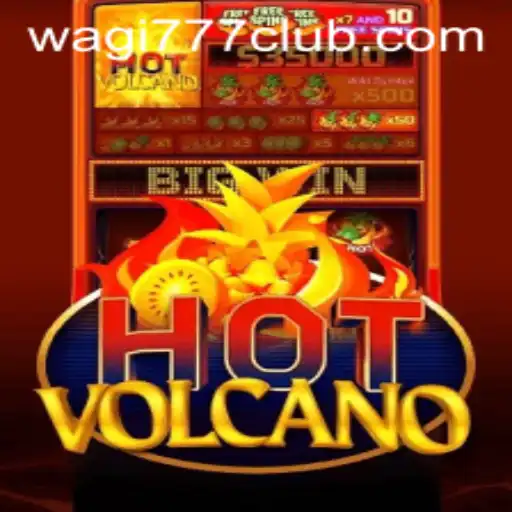Exploring the Excitement of HotVolcano: A Thrilling Adventure on WAGI777.COM